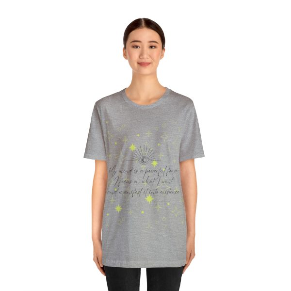 My Mind is a Powerful Force Manifesting Quote Unisex Jersey Short Sleeve Tee - Image 23