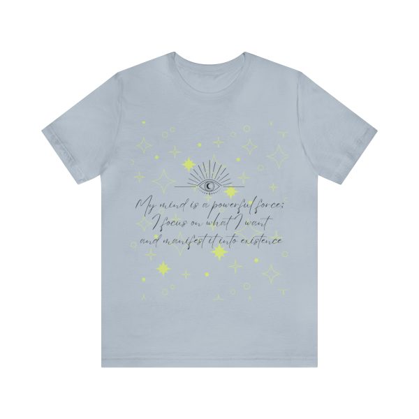 My Mind is a Powerful Force Manifesting Quote Unisex Jersey Short Sleeve Tee - Image 17