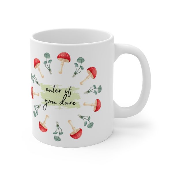 Enter if You Dare Mushroom Fairy Ring Ceramic Mug 11oz