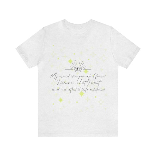 My Mind is a Powerful Force Manifesting Quote Unisex Jersey Short Sleeve Tee - Image 9