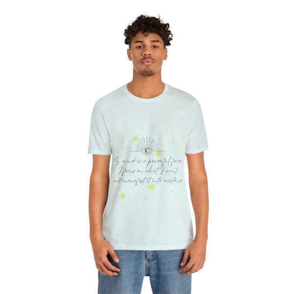 My Mind is a Powerful Force Manifesting Quote Unisex Jersey Short Sleeve Tee - Image 4